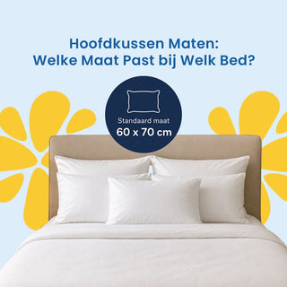 Hoofdkussen Maten: Welke Maat Past bij Welk Bed?