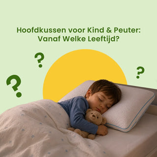Hoofdkussen voor Kind &amp; Peuter: Vanaf Welke Leeftijd?