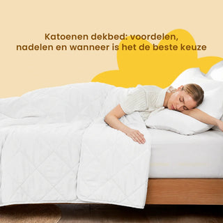 Katoenen dekbed: voordelen, nadelen en wanneer is het de beste keuze?