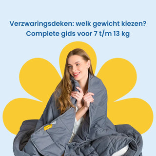 Verzwaringsdeken: welk gewicht kiezen? Complete gids voor 7 t/m 13 kg